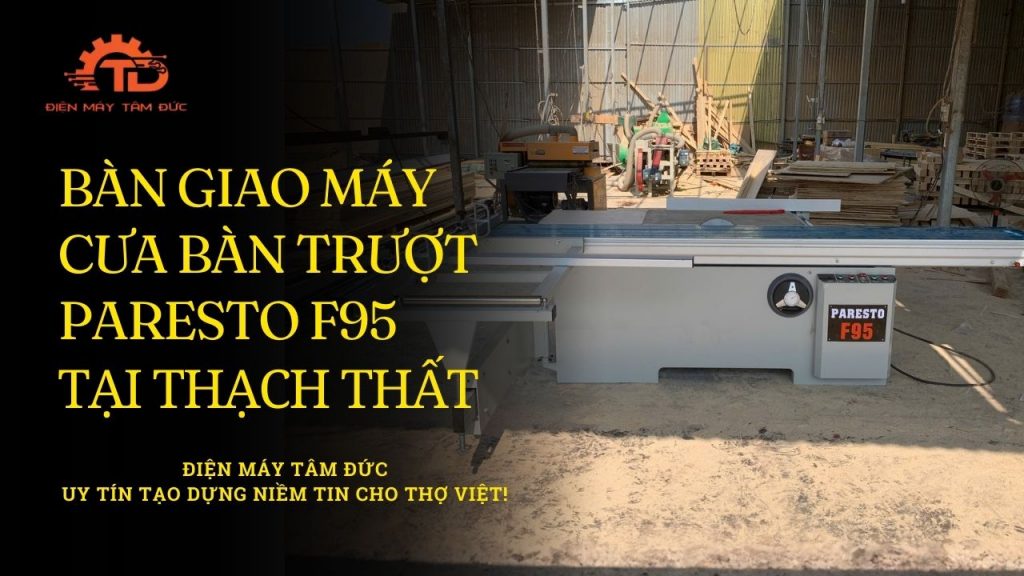 Máy cưa Bàn Trượt PARESTO F95