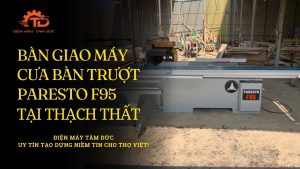Máy cưa Bàn Trượt PARESTO F95
