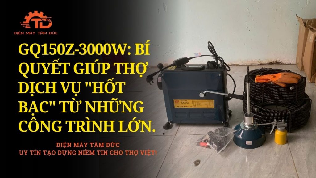 Máy Thông Cống GQ150Z-3000W